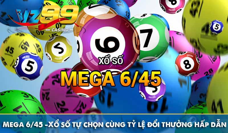 Mega 6/45 – Xổ số tự chọn cùng tỷ lệ đổi thưởng hấp dẫn 1 Mega 6/45 – Xổ số tự chọn cùng tỷ lệ đổi thưởng hấp dẫn