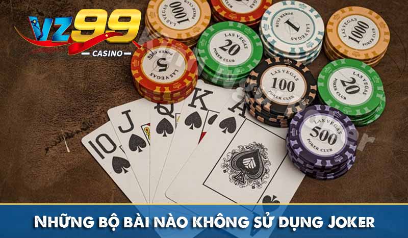 Bộ bài tây và những điều bạn chưa biết 8 Những bộ bài nào không sử dụng Joker