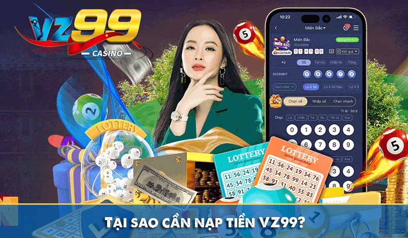 Nạp tiền vz99 6 Tại sao cần nạp tiền VZ99?